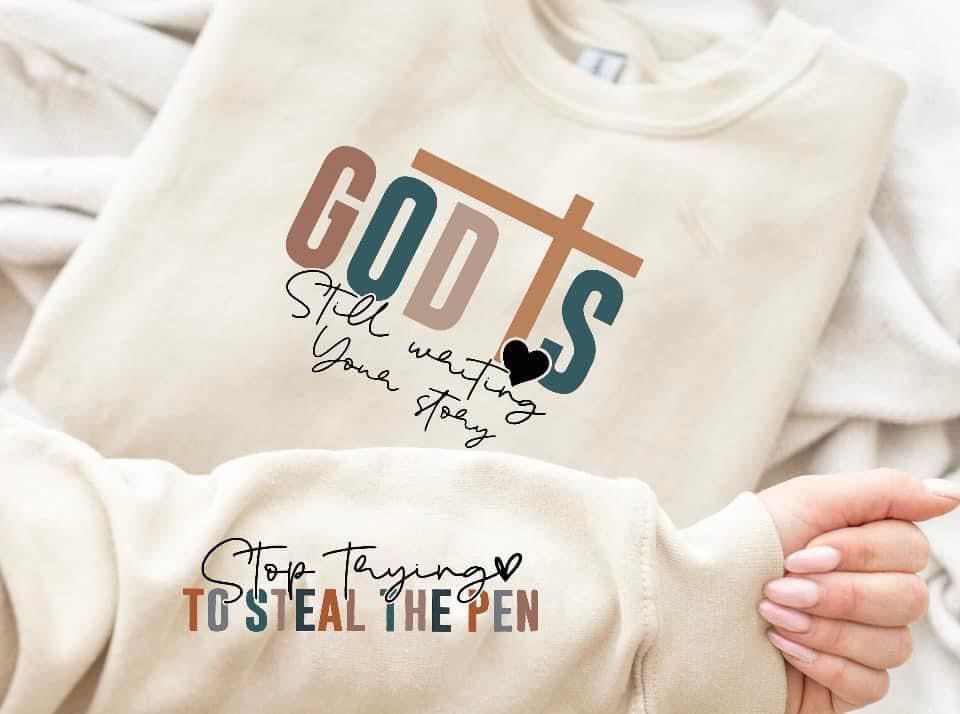 God is still writing your story crewneck sweatshirt